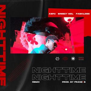 NIGHTTIME (feat. BREEZY MDL & FABKILZIEE) (Remix|Explicit)