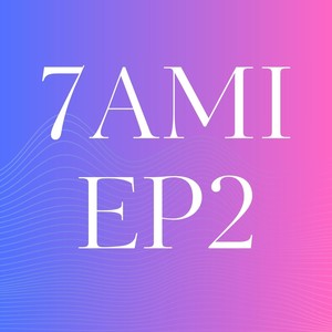 7AMI EP2