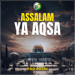 Assalam Ya Aqsa