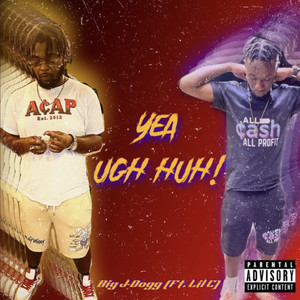 Yea, Ugh Huh! (Explicit)