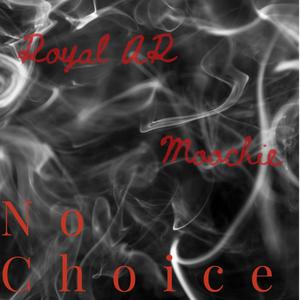 No Choice (feat. Moochie) [Explicit]