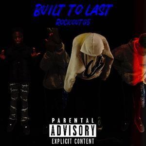 Built To Last (Explicit)