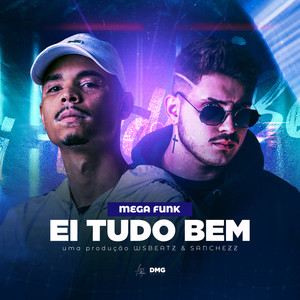 Ei Tudo Bem(Mega Funk) (Explicit)