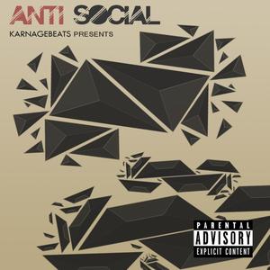 Anti Social (Explicit)