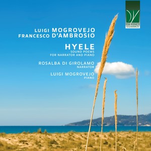 Mogrovejo, D'Ambrosio: Hyele (Sound Poems for Narrator and Piano)