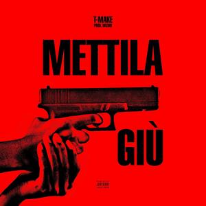 Mettila Giù (Explicit)