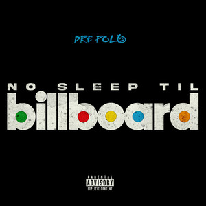 No Sleep Til Billboard (Deluxe Edition) [Explicit]
