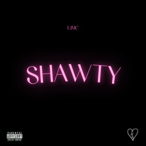 Shawty (Explicit)