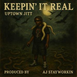 Keepin It Real (Explicit)