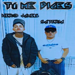 Tú me dices (feat. Nero James)