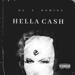 HELLA CASH (feat. Deannell & Domina) [Explicit]