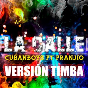 La Calle (Versión Timba) [feat. Franjio]