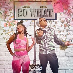 So What (feat. Leecee) [Explicit]