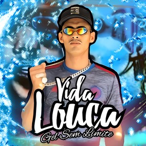 Vida Louca (Explicit)