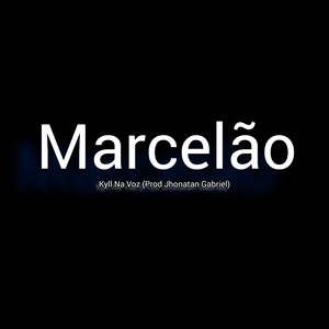 Marcelão (Explicit)