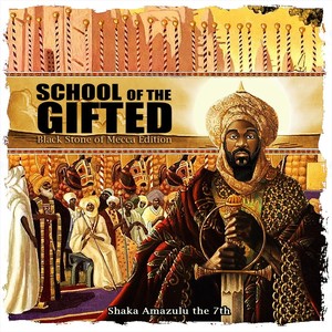 School of the Gifted (Black Stone of Mecca Edition) [Explicit]