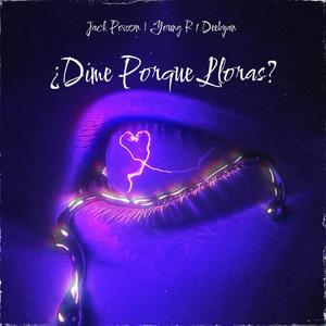 ¿dime por que lloras? (feat. Deebyan & Young R) (Explicit)