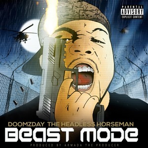 Beast Mode(feat. Doomzday the Headless Horseman) (Explicit)