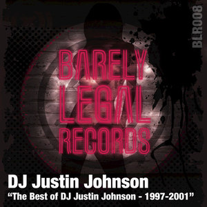 The Best of DJ Justin Johnson (1997 - 2001)