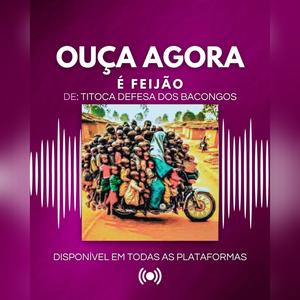 É FEIJÃO (feat. Titoca Defesa Dos Bacongos)