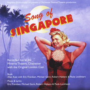 Song of Singapore (Original London Cast)