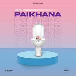 Ekta Paikhana (feat. Proloy) [Explicit]