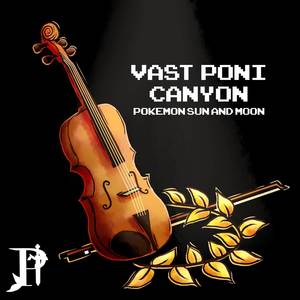Vast Poni Canyon