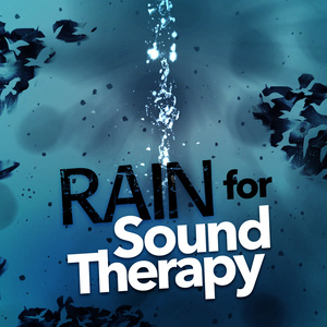 Rain for Sound Therapy