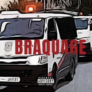 BRAQUAGE (Explicit)