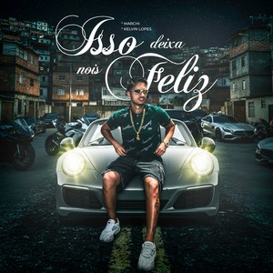 Isso deixa nóis Feliz (Explicit)