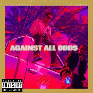 Against All Odds (TatorMan Edition) [Explicit]