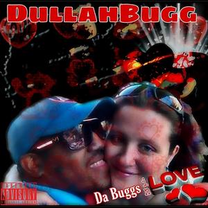 Da Buggs in Love (Explicit)