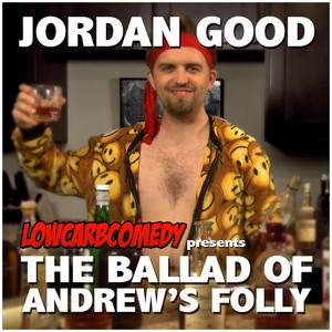 The Ballad of Andrew's Folly (Explicit)