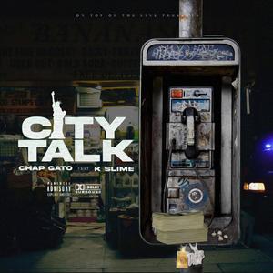 City Talk (feat. Kslime wealthy) (Explicit)