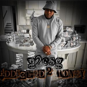 Addicted 2 Money (Explicit)