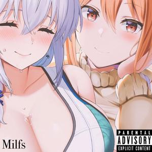 Milfs (feat. Datnibba) [Explicit]