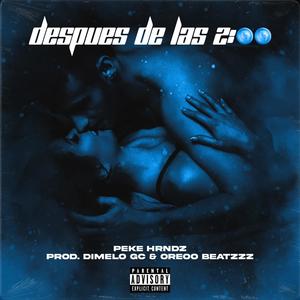 Despues de las 2:00 (Explicit)