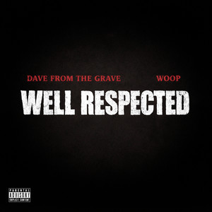 Well Respected (Explicit)