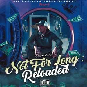 NOT FOR LONG RELOADED (Explicit)