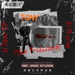 Tony (feat. El Demy RD & Milan Produciendo)