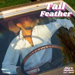 Tail Feather (feat. Jazznae') [Explicit]