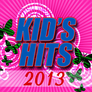 Kid's Hits 2013