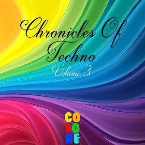 Chronicles of Techno, Vol. 3