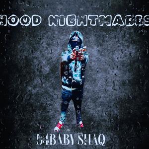 Hood Nightmares (Explicit)