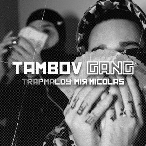 Tambov Gang (Explicit)