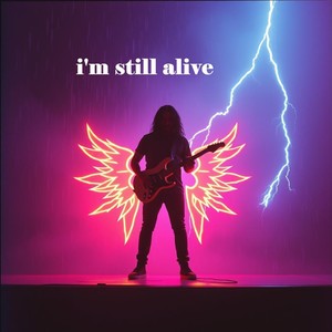 i'm still alive