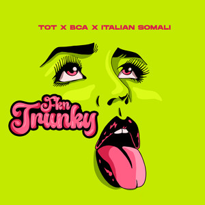 Fkn Trunky (Explicit)