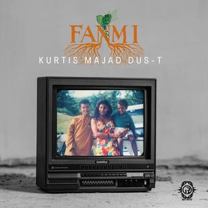 Fanmi (feat. Kurtis Sinjay & Majad)