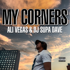 My Corners (Explicit)