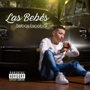Las Bebés (Explicit)